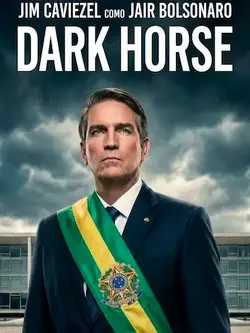 Poster for 'Dark Horse' showing a man in a suit wearing a Brazilian flag sash, standing against a cloudy sky.